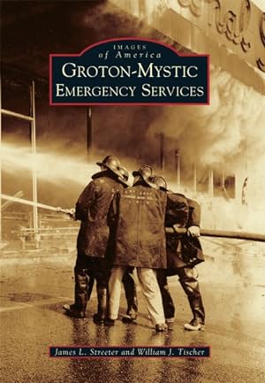 Seller image for Groton-Mystic Emergency Services for sale by GreatBookPrices