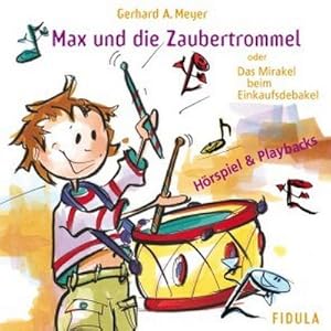 Bild des Verkufers fr Max und die Zaubertrommel : Hrspiel & Playbacks - Musical fr 9- bis 13-jhrige, 2 CDs zum Verkauf von AHA-BUCH GmbH