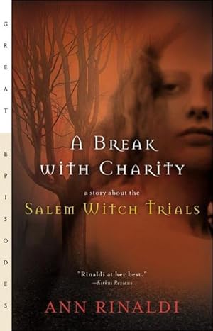 Bild des Verkufers fr A Break with Charity : A Story about the Salem Witch Trials zum Verkauf von Smartbuy