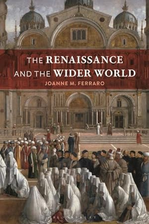Bild des Verkufers fr Renaissance and the Wider World zum Verkauf von GreatBookPrices