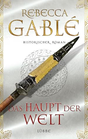 Das Haupt der Welt: Historischer Roman (Otto der Große, Band 1)