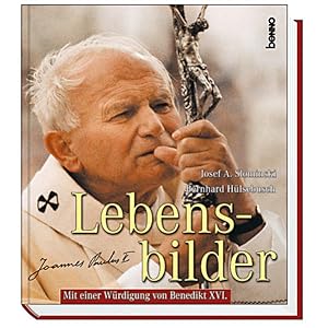 Seller image for Lebensbilder - Johannes Paul II.: (Mit einer Wrdigung von Benedikt XVI.) for sale by Gerald Wollermann