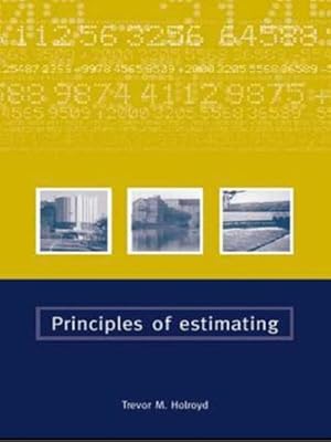 Image du vendeur pour Principles of Estimating mis en vente par GreatBookPrices