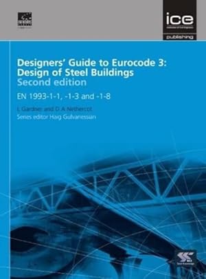 Immagine del venditore per Designers' Guide to Eurocode 3 : Design of Steel Buildings: EN 1993-1-1, -1-3 and -1-8 venduto da GreatBookPrices