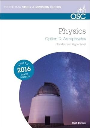 Bild des Verkufers fr IB Physics Option D Astrophysics zum Verkauf von WeBuyBooks