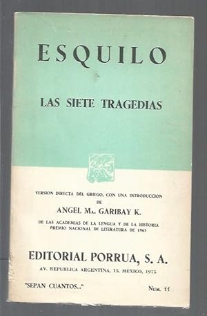 Seller image for SIETE TRAGEDIAS - LAS: LAS SUPLICANTES / LOS PERSAS / LOS SIETE CONTRA TEBAS / PROMETEO ENCADENADO / TRILOGIA DE ORESTES (AGAMEMNON / COEFORAS / EUMENIDES) for sale by Desvn del Libro / Desvan del Libro, SL