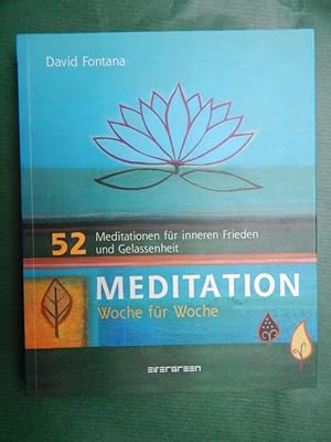 Bild des Verkufers fr Meditation - Woche fr Woche - 52 Meditationen fr inneren Frieden und Gelassenheit zum Verkauf von Buchantiquariat Uwe Sticht, Einzelunter.