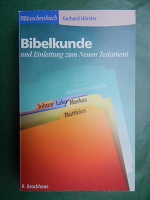 Bild des Verkufers fr Bibelkunde und Einleitung zum Neuen Testament zum Verkauf von Buchantiquariat Uwe Sticht, Einzelunter.