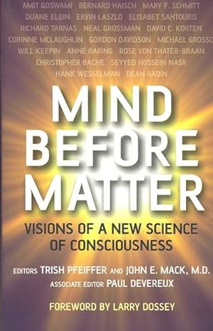 Seller image for Mind Before Matter : Vision of a New Science of Consciousness for sale by GreatBookPricesUK