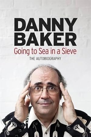 Image du vendeur pour Going to Sea in a Sieve: The Autobiography mis en vente par WeBuyBooks