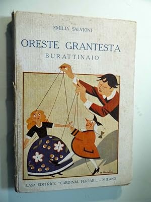 Seller image for ORESTE GRANTESTA BURATTINAIO for sale by Historia, Regnum et Nobilia