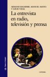 Seller image for La entrevista en radio, televisin y prensa for sale by AG Library