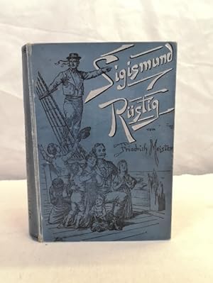 Sigismund Rüstig. Der Bremer Steuermann oder Der Schiffbruch des Pacific. Nach dem engl. Original...