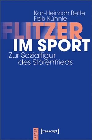 Flitzer im Sport Zur Sozialfigur des Störenfrieds