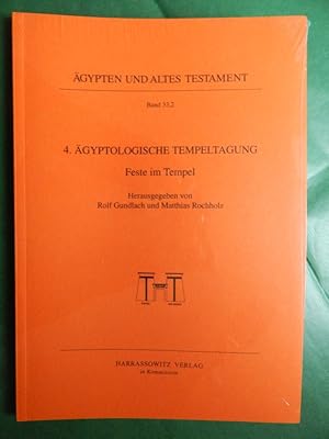 4. Ägyptologische Tempeltagung - Feste im Tempel