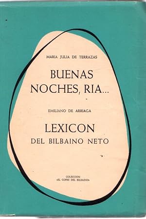 Imagen del vendedor de Buenas Noches Ra / Lexicn del Bilbano Neto . a la venta por Librera Astarloa