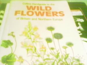 Bild des Verkufers fr Handguide to the Wild Flowers of Britain and Northern Europe (Collins handguides) zum Verkauf von WeBuyBooks 2