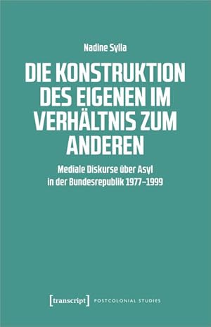 Die Konstruktion des Eigenen im Verhältnis zum Anderen Mediale Diskurse über Asyl in der Bundesre...