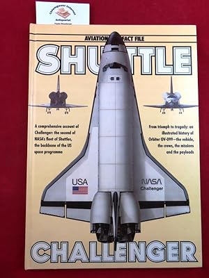 Bild des Verkufers fr Shuttle Challenger (Aviation Fact File S.) ISBN 10: 0861012720ISBN 13: 9780861012725 zum Verkauf von Chiemgauer Internet Antiquariat GbR