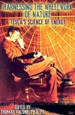 Bild des Verkufers fr Harnessing the Wheelwork of Nature: Tesla\ s Science of Energy zum Verkauf von moluna