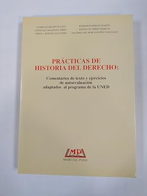 Imagen del vendedor de Prcticas de historia del derecho. Comentarios de texto y ejercicios de autoevaluacin. a la venta por TraperaDeKlaus