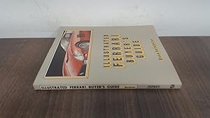 Seller image for Illustrated Ferrari Buyers Guide for sale by BoundlessBookstore