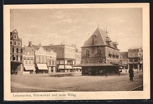 Ansichtskarte Leeuwarden, Nieuwestad met oude Waag