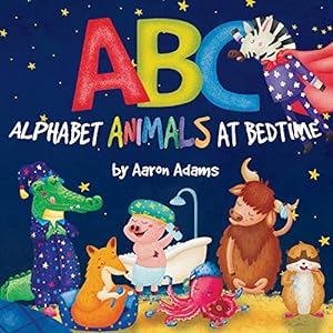 Seller image for ABC: Alphabet Animals at Bedtime (Cute children's ABC books) for sale by WeBuyBooks 2