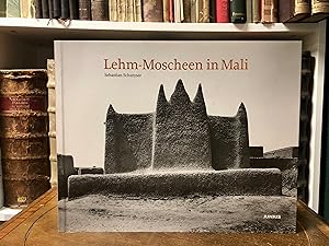 Lehm-Moscheen in Mali. Hrsg. von Ingeborg Flagge und Jean Dethier. Ausstellungskatalog.