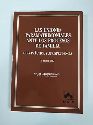 Bild des Verkufers fr Las uniones paramatrimoniales antelos procesos de familia. zum Verkauf von TraperaDeKlaus
