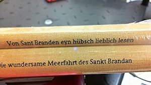 Seller image for Die wundersame Meerfahrt des Sankt Brandan. Von Sant Branden eyn hbsch lieblich lesen. for sale by PlanetderBuecher