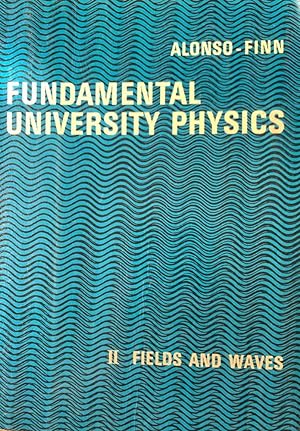 Imagen del vendedor de Fundamental university physics. II - Fields and waves a la venta por librisaggi
