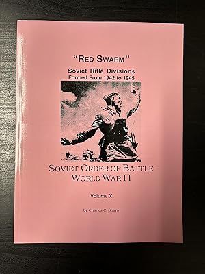 Immagine del venditore per Soviet Order of Battle World War II. Volume X. "Red Swarm". Soviet Rifle Divisions Formed From 1942-1945 venduto da Helion & Company Ltd