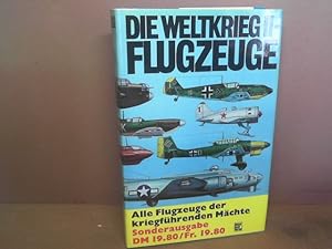 Die Weltkrieg II-Flugzeuge. - Alle Flugzeuge der kriegsführenden Mächte.