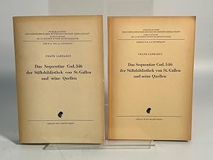 Das Sequentiar Cod.546 der Stiftsbibliothek von St. Gallen und seine Quellen. Teil I: Textband; T...