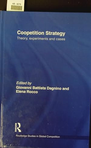 Seller image for Coopetition strategy. Theory, experiments and cases. for sale by Antiquariat Bookfarm