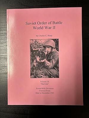 Immagine del venditore per Soviet Order of Battle World War II. Volume IX. "Red Tide". Soviet Rifle Divisions Formed From June to December 1941 venduto da Helion & Company Ltd