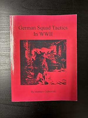 Immagine del venditore per German Squad Tactics in WWII venduto da Helion & Company Ltd