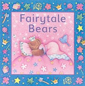 Seller image for Fairy Tale Bears (Boxed Set): "Cinderella", "Red Riding Hood", "Sleeping Beauty", "Snow White": "Cinderella", . Beauty", "Snow White" for sale by WeBuyBooks