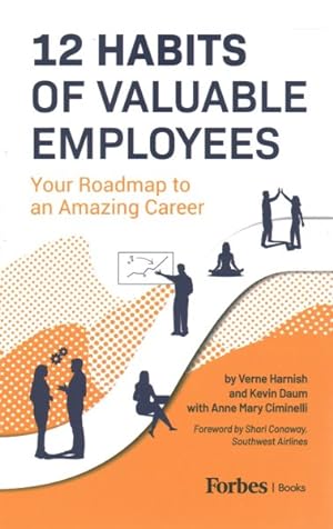 Seller image for 12 Habits of Valuable Employees : Your Roadmap to an Amazing Career for sale by GreatBookPrices