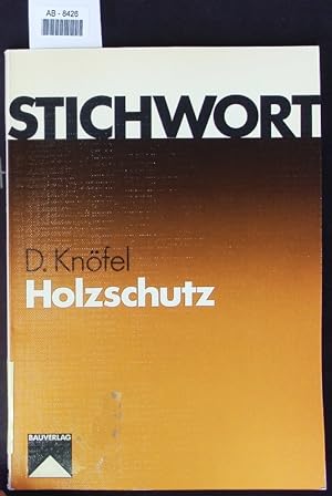 Seller image for Stichwort Holzschutz. for sale by Antiquariat Bookfarm