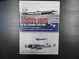 Bomber Units of the Luftwaffe 1933-1945. A Reference Source Volume 2. Units, Formations and Redes...