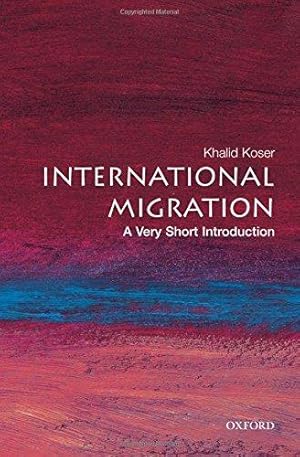 Imagen del vendedor de International Migration: A Very Short Introduction (Very Short Introductions) a la venta por WeBuyBooks