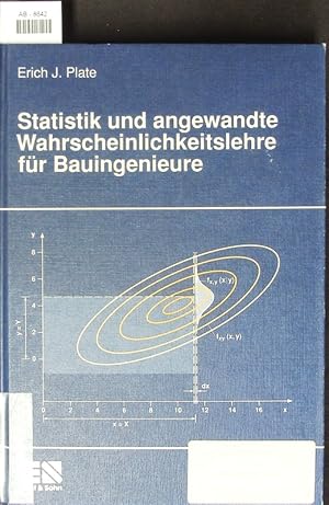 Immagine del venditore per Statistik und angewandte Wahrscheinlichkeitslehre fr Bauingenieure. 59 Tabellen. venduto da Antiquariat Bookfarm