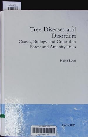 Seller image for Tree diseases and disorders. Causes, biology, and control in forest and amenity trees. for sale by Antiquariat Bookfarm