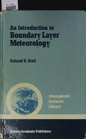 Image du vendeur pour An introduction to boundary layer meteorology. mis en vente par Antiquariat Bookfarm
