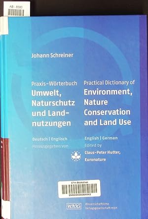 Seller image for Praxis-Wrterbuch Umwelt, Naturschutz und Landnutzungen. Deutsch - englisch ; English - German = Practical dictionary of environment, nature conservation and land use. for sale by Antiquariat Bookfarm