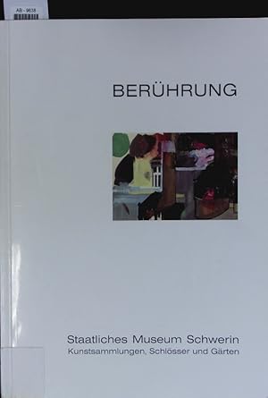 Bild des Verkufers fr Berhrung. Gemlde, Zeichnungen, Plastiken, Objekte ; Ulrike Arnold . ; Ausstellung im Galeriegebude Staatliches Museum Schwerin, 13. September bis 25. November 1991. zum Verkauf von Antiquariat Bookfarm