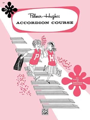 Bild des Verkufers fr Palmer-Hughes Accordion Course, Book 2 zum Verkauf von GreatBookPrices