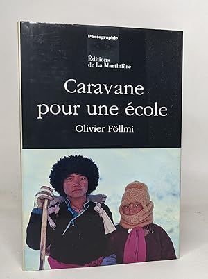 Immagine del venditore per Caravane pour une cole: Sur le fleuve Gel du Zanskar venduto da crealivres